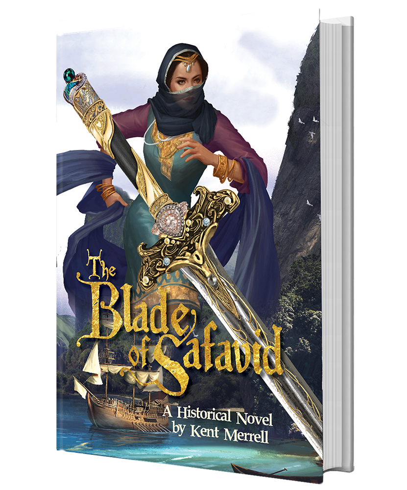 The Blade of Safavid by Kent Merrell